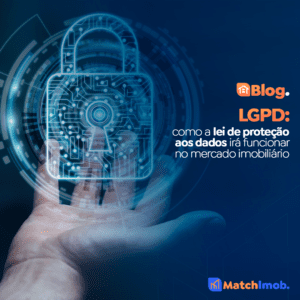 qual o objetivo da LGPD no mercado imobiliário?