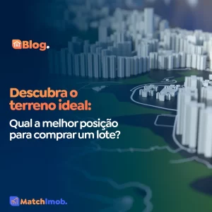 melhor posição para comprar um lote