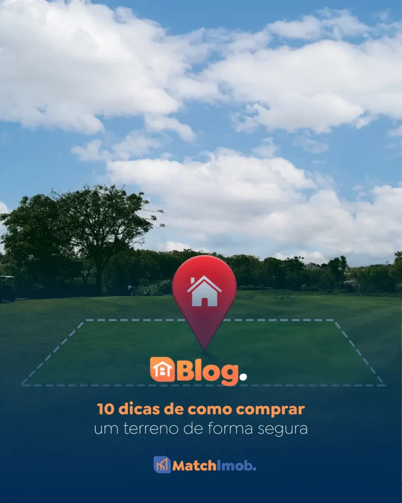 como comprar um terreno com segurança